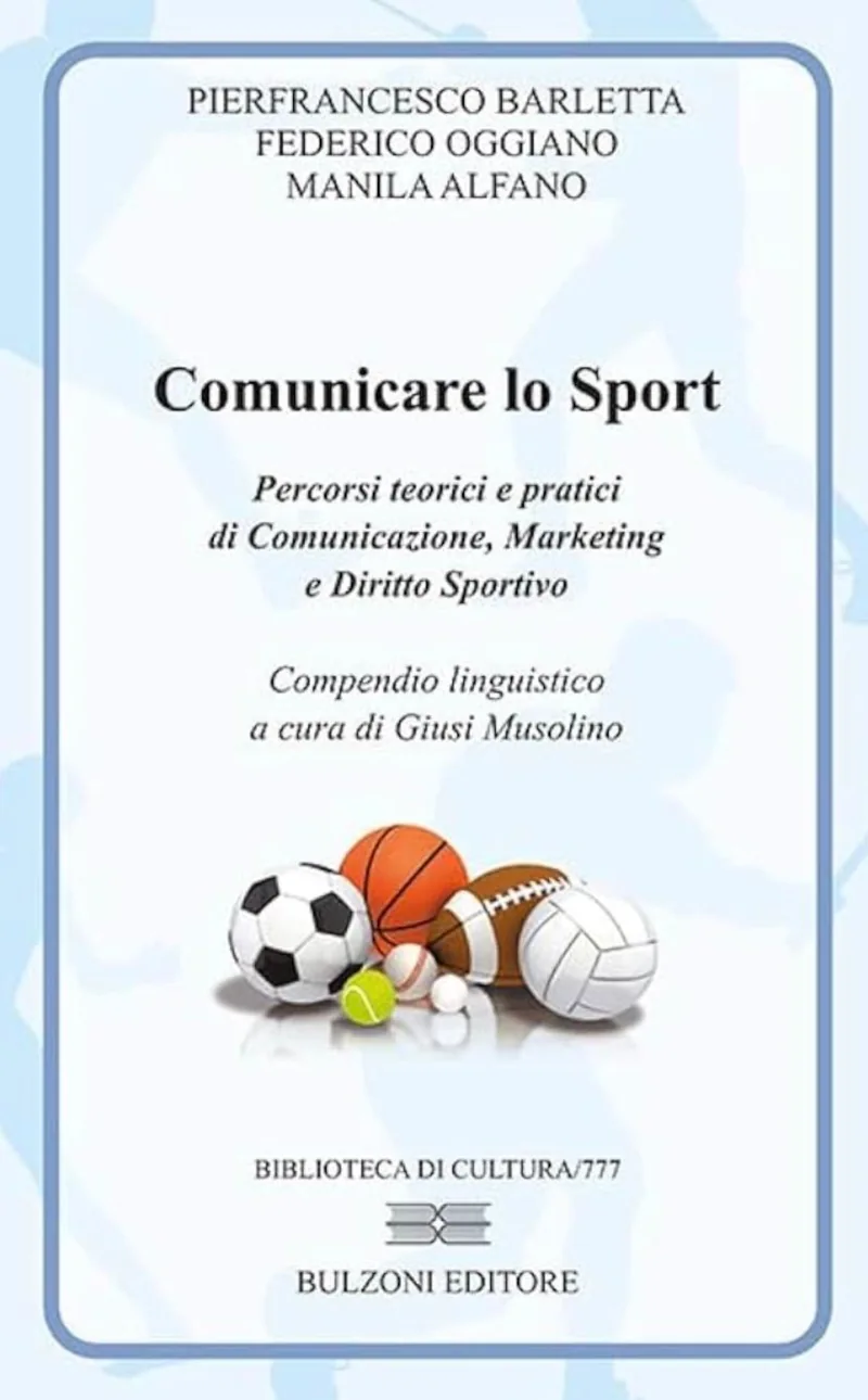 Comunicare lo sport: l'ecosistema tra marketing, diritto e narrazione