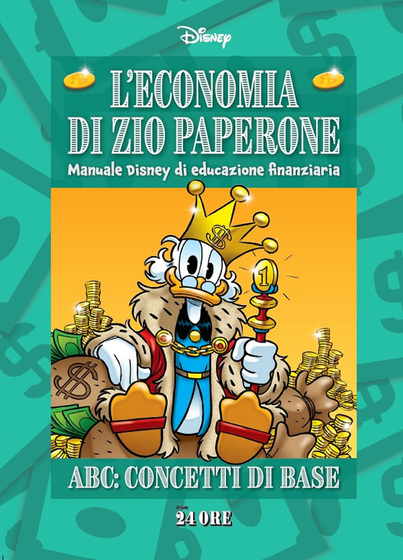 L'Economia di Zio Paperone. Manuale Disney di educazione finanziaria