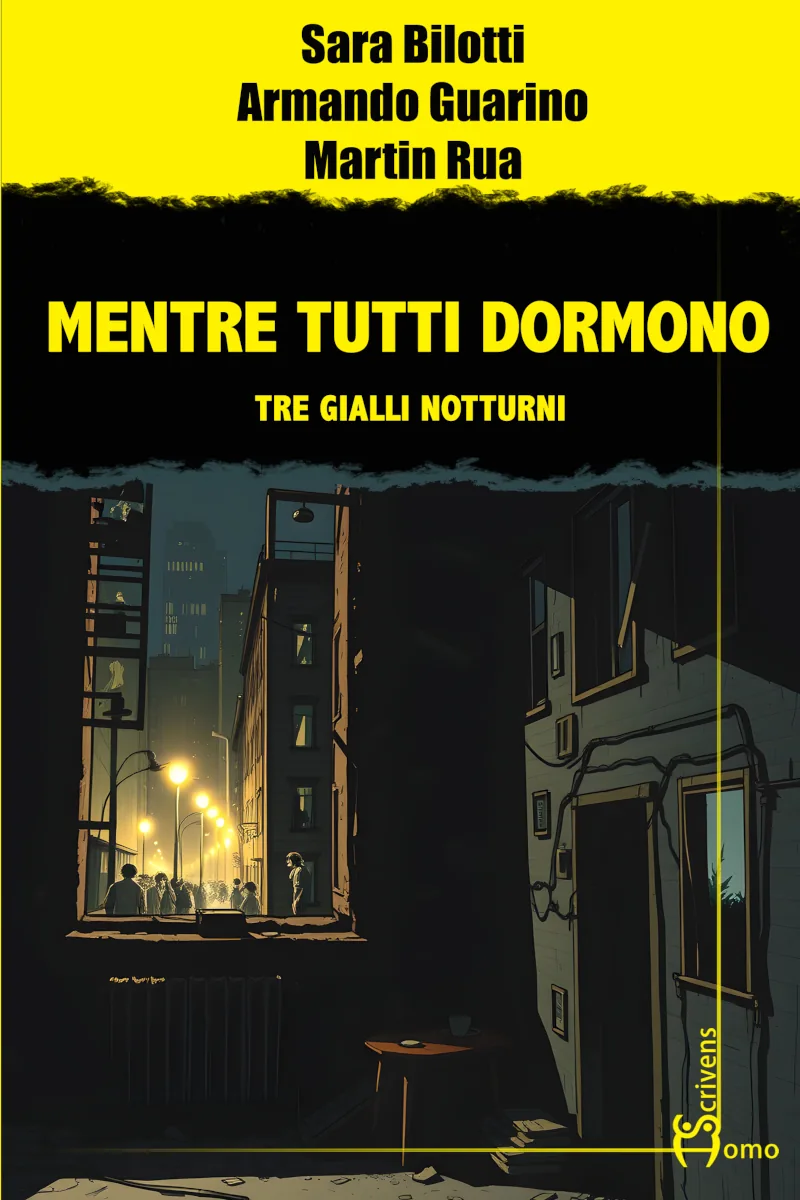 Mentre tutti dormono. Tre gialli notturni