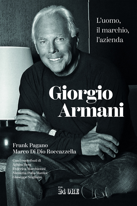 Giorgio Armani: L’uomo, il marchio, l’azienda